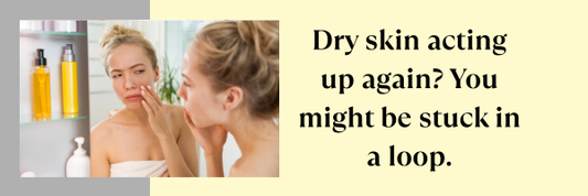 The Loop That Keeps Dry Skin Feeling Unpredictable